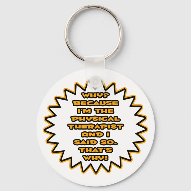 Llavero Divertido Terapia Física... Porque Lo Dije (Anverso)
