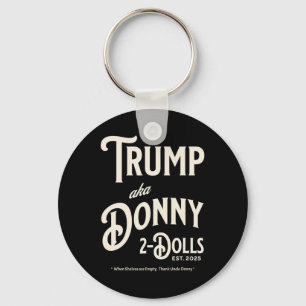 Llavero Divertido Trump Donando Dos Muñecas A Dos Muñecas