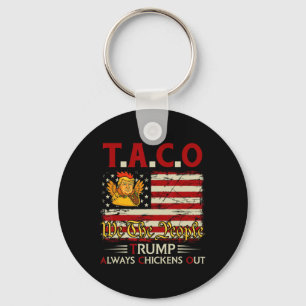 Llavero Divertido Trump Taco Trump Siempre se Rinde 3 