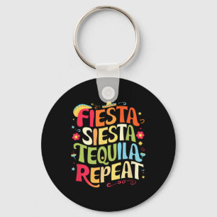 Llavero Divertidos dichos Fiesta Siesta Repetir Cinco De M