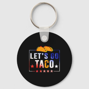 Llavero Divertidos vamos a ir a Taco, siempre se patea
