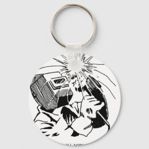 Llavero Diviértete en tu cubículo, ¡me voy a soldar!