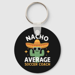 Llavero Diviértete Nacho Entrenador De Fútbol Promedio Cin