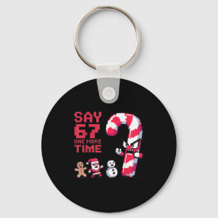 Llavero Diviértete Navidad Seis Siete Meme Decir 67 Uno Hu