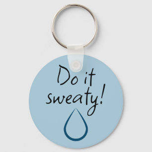 Llavero Do it sweaty! Hyperhidrosis Awareness Water Drop K