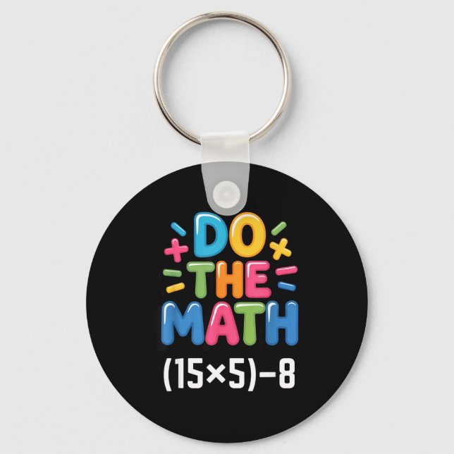 Llavero Do The Math (15x5)-8 Six Seven 6-7 Humor Teacher  (Anverso)