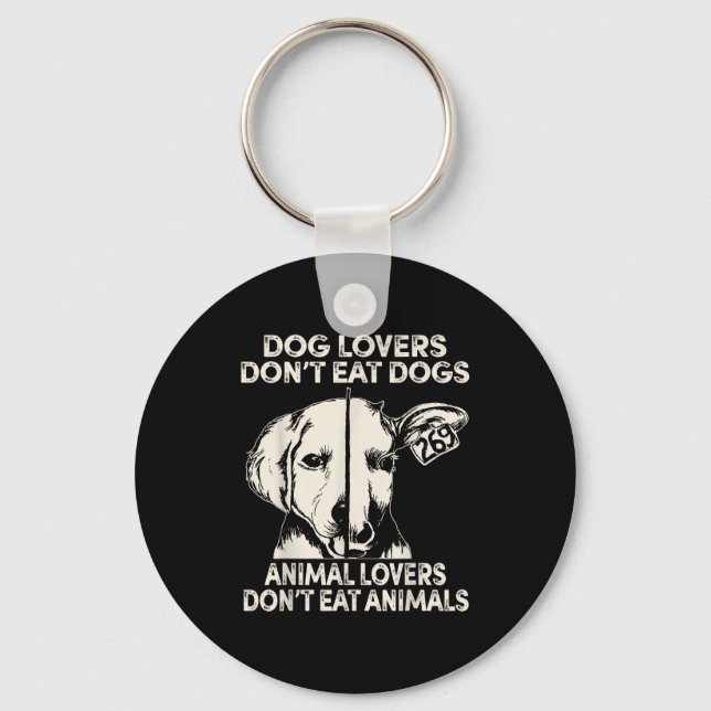 Llavero Dog Lovers Don't Eat Dogs Animal Lovers Don't Eat  (Anverso)