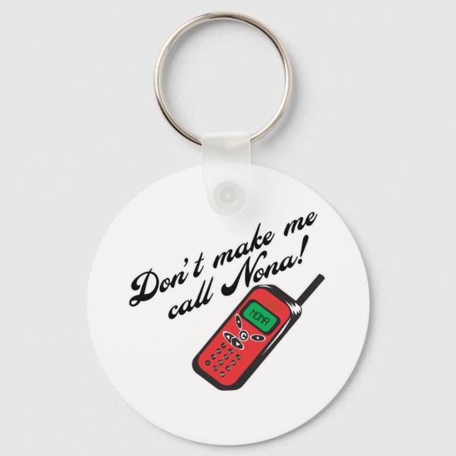 Llavero ¡Don&apos;t Make Me Llama Nona! (Anverso)