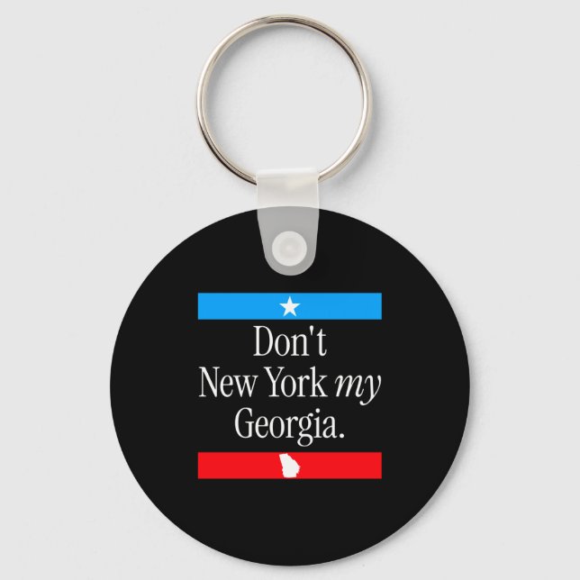 Llavero Don’t New York My Georgia Funny State Pride Graphi (Anverso)