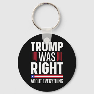 Llavero Donald Trump tenía razón acerca de todo