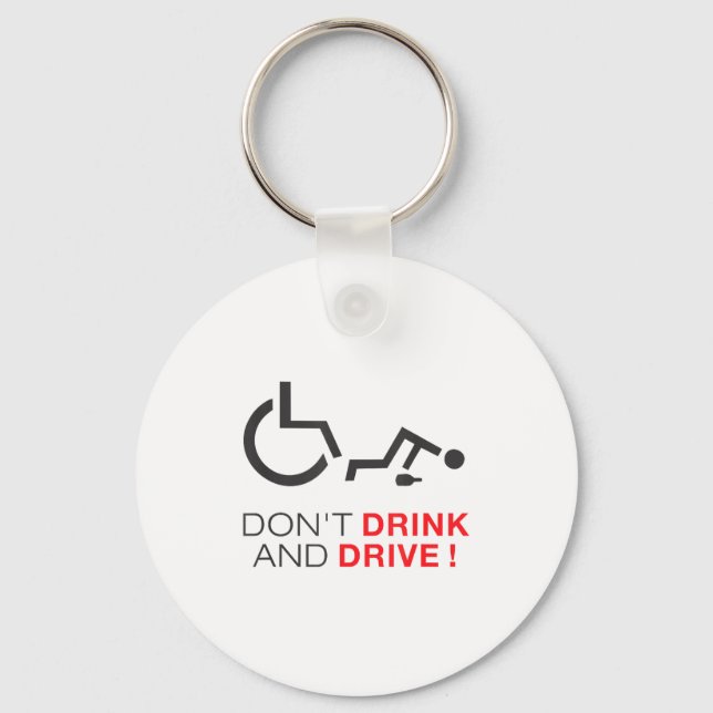 Llavero Don't Drink And Drive! Funny Wheelchair Drinking  (Anverso)