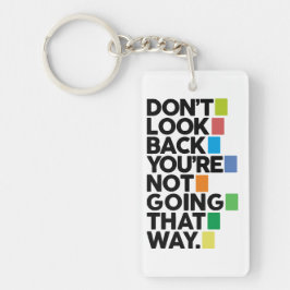Llavero Don't look back