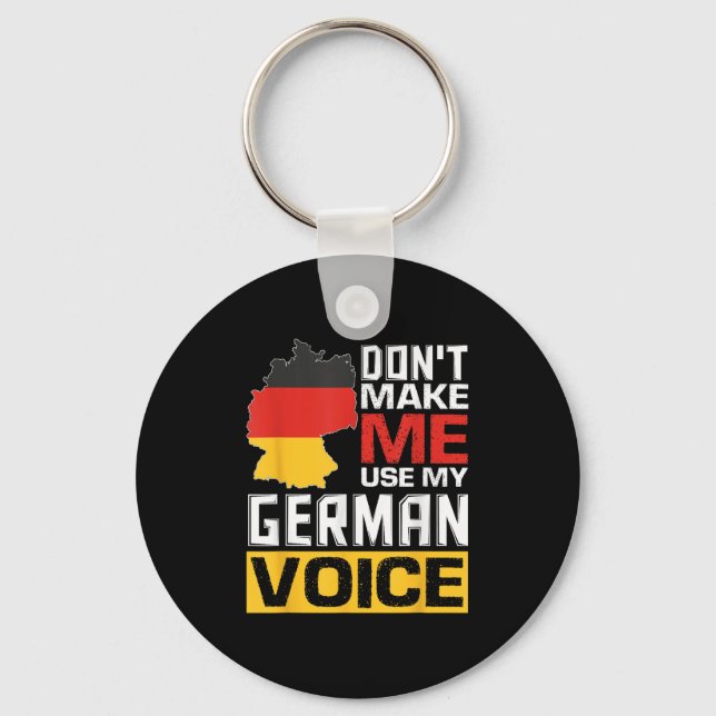 Llavero Don't Make Me Use My German Voice Funny Germany De (Anverso)