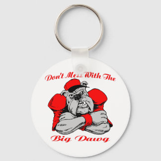 Llavero Dont Mess Big Dog