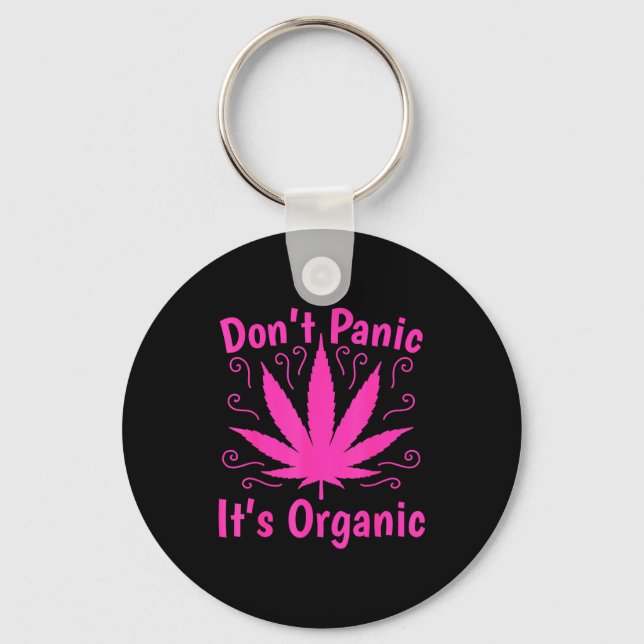 Llavero Don't Panic It's Organic Marijuan Weed T Leaf Ston (Anverso)