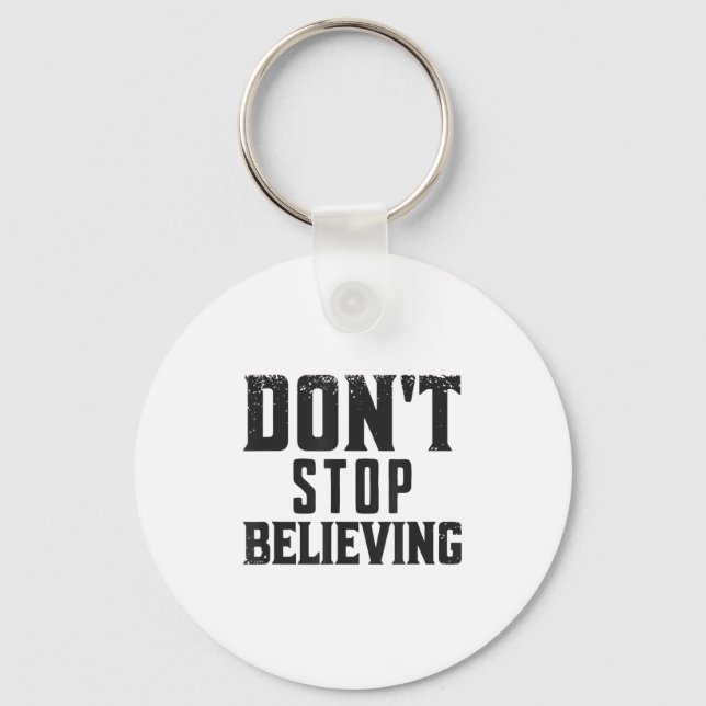 Llavero Don't Stop Believing Motivation  (Anverso)