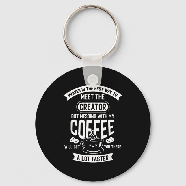 Llavero Don't Touch My Morning Coffee Funny Caffeine Quote (Anverso)