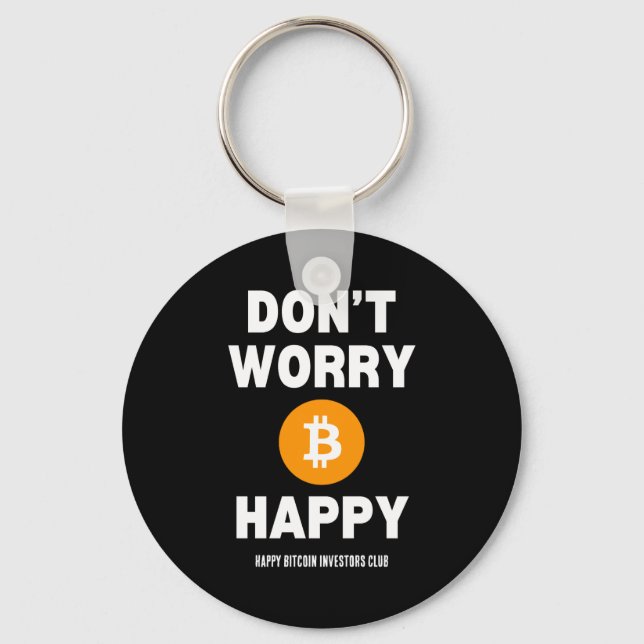 Llavero Dont Worry B Itcoin Happy  (Anverso)
