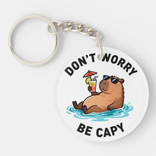 Llavero Don't Worry Be Capy Funny Capybara Pun (Frente)