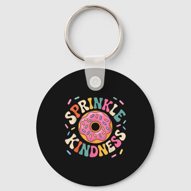 Llavero Donut Sprinkle Kindness Funny Doughnut Lover Girls (Anverso)