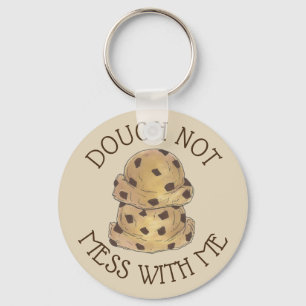 Llavero Dough Not Mess With Me Chocolate Chip Cookie Dough