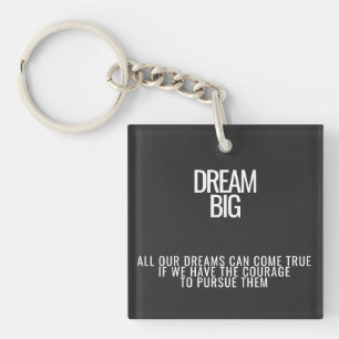 Llavero Dream Big Acrylic Keychain