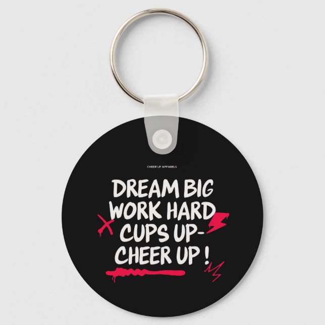 LLAVERO  DREAM BIG CHEER UP ROUND KEYCHAIN  (Anverso)