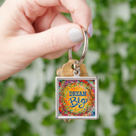 Llavero Dream Big Fun Colorful Inespirivity Keychain