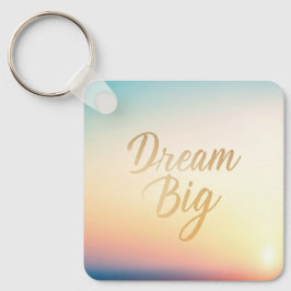Llavero Dream Big Keychain