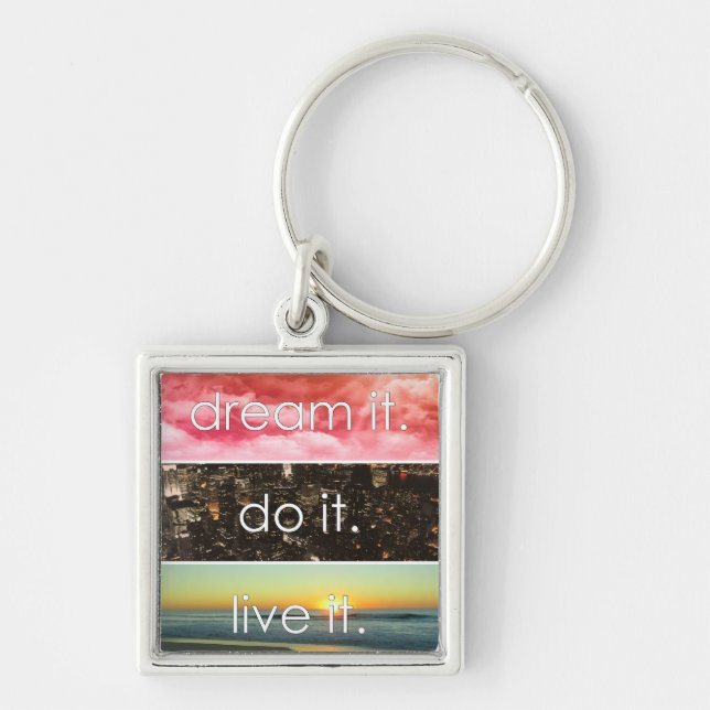 Llavero Dream It Do It Live It Motivational Cita (Frente)