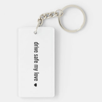 Llavero Drive safe my love Minimalist Love Keychain
