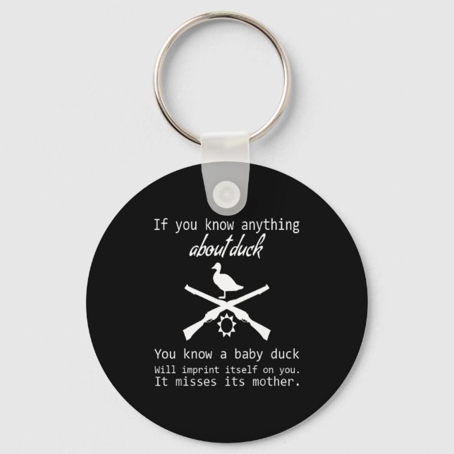 Llavero Duck Hunting Quote - Funny Hunter Gift Cute Hunt G (Anverso)