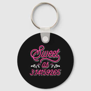 Llavero Dulce Como Pie - Día Pi Y Regalo De Math Lover