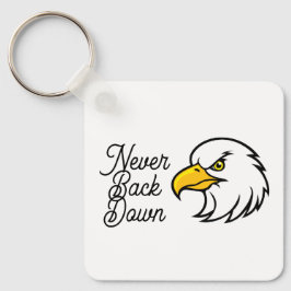 Llavero Eagle Keychain  Never Back Down Motivational Quote