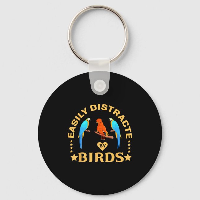 Llavero Easily Distracted By Birds Funny Quote Bird Lovers (Anverso)