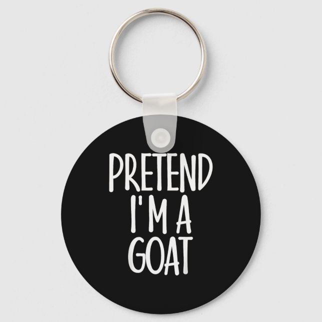 Llavero Easy Pretend I'm Goat Costume Gift Funny Farmer Ha (Anverso)