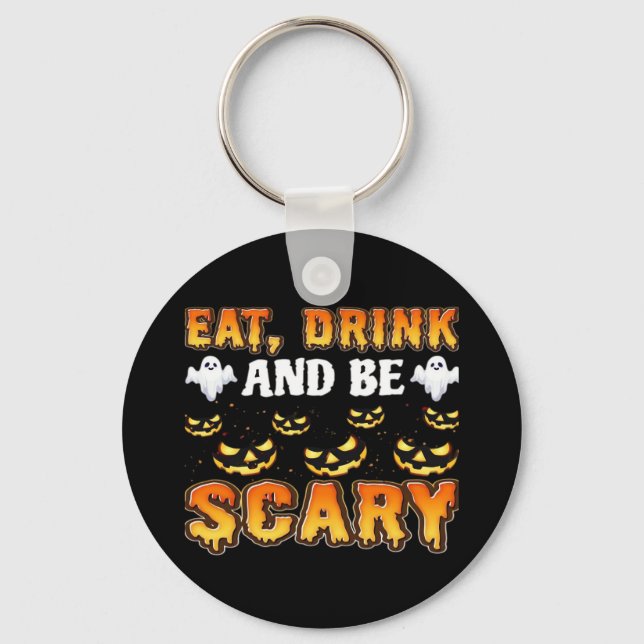 Llavero Eat Drink And Be Scary Funny Halloween Essential (Anverso)
