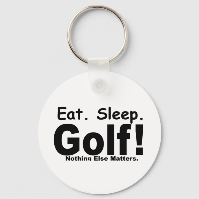 Llavero Eat Sleep Golf - Nada más importa (Anverso)