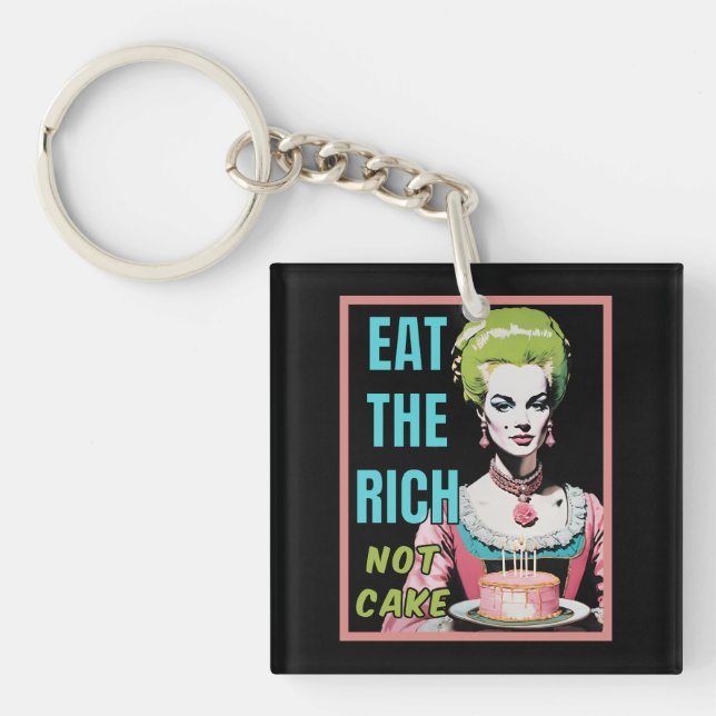 Llavero Eat The Rich, Not Cake (Frente)