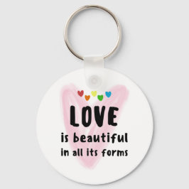 Llavero El Amor Es Hermoso En Todas Sus Formas De Corazón