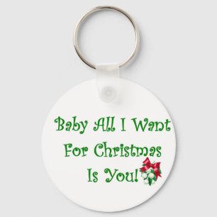 Llavero El bebé todo lo que quiero para el navidad es