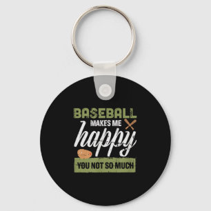 Llavero El béisbol me hace feliz a ti no tanto regalo béis