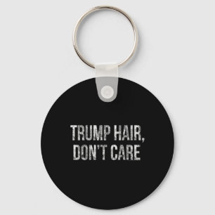 Llavero El Cabello de Trump Da Igual Gracioso Donald Trump