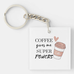 Llavero El café me da superpoderes
