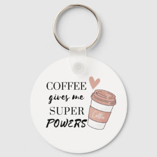 Llavero El café me da superpoderes