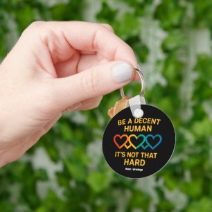 Llavero El corazón LGBT, ser un humano decente no es tan d