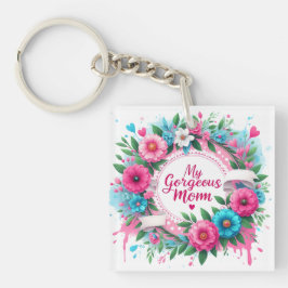 Llavero El día de la madre dice "Mi preciosa madre"