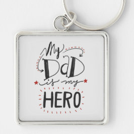 Llavero El día de padre - "mi papá es mi héroe "