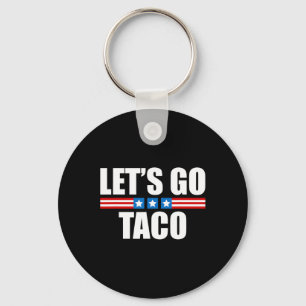 Llavero El gracioso Taco Trump Siempre Se Extiende - 4 De