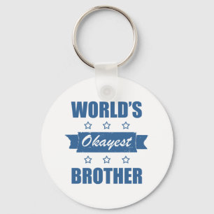 Llavero El hermano más okánior del mundo
